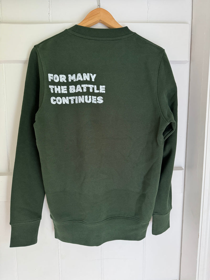 For Many The Battle Continues Sweatshirt